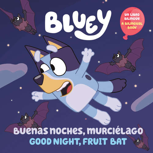 Book cover of Bluey: Un libro bilingüe (Bluey)