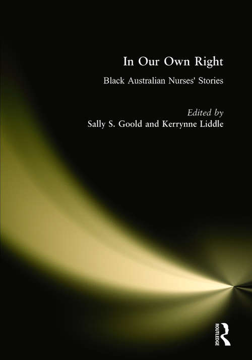 Book cover of In Our Own Right: Black Australian Nurses' Stories