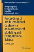 Proceedings of 3rd International Conference on Mathematical Modeling and Computational Science: ICMMCS 2023 (Advances in Intelligent Systems and Computing #1450)