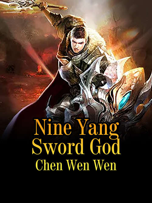 Nine Yang Sword God: Volume 4 (Volume 4 #4)