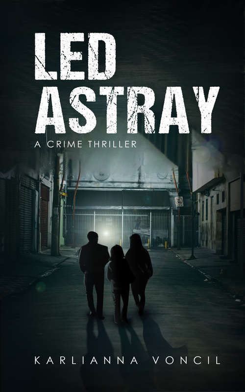Book cover of Led Astray: A Crime Thriller (Digital Original)