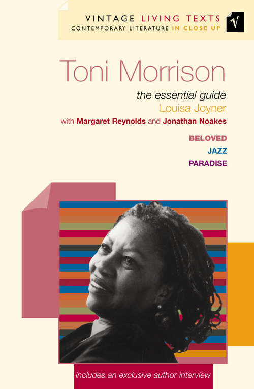 Book cover of Toni Morrison: The Essential Guide (Vintage Living Texts #14)