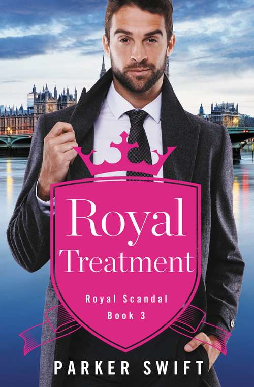 Book cover of Royal Treatment (Royal Scandal #3)