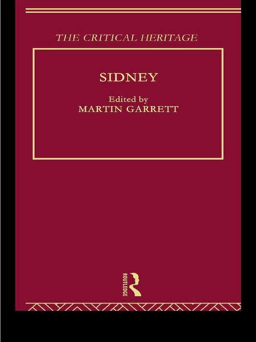 Book cover of Sidney: The Critical Heritage (Critical Heritage Ser.)