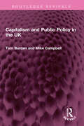 Capitalism and Public Policy in the UK (Routledge Revivals)