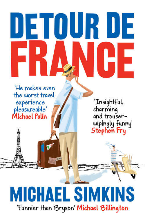 Book cover of Detour de France: An Englishman in Search of a Continental Education