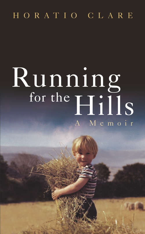 Book cover of Running for the Hills: A Family Story
