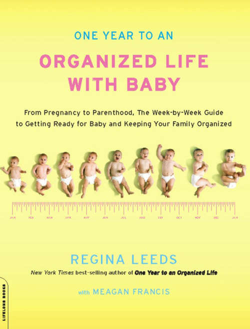 Book cover of One Year to an Organized Life with Baby