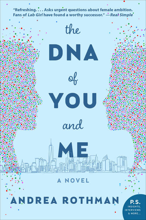 Book cover of The DNA of You and Me: A Novel