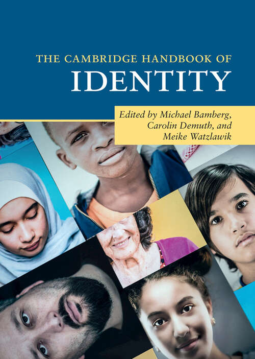 The Cambridge Handbook of Identity (Cambridge Handbooks in Psychology)
