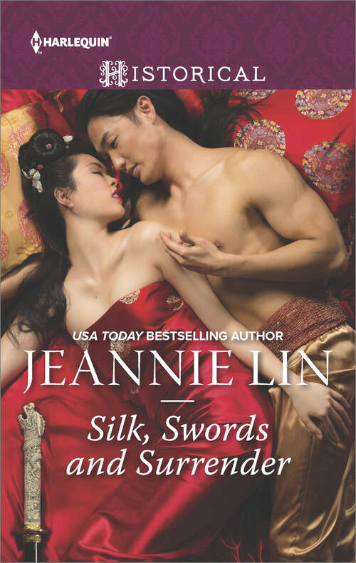 Silk, Swords and Surrender: The Touch of Moonlight\The Taming of Mei Lin\The Lady's Scandalous Night\An Illicit Temptation\Capturing the Silken Thief