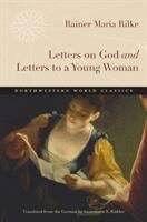 Letters on God and Letters to a Young Woman (Northwestern World Classics Series)