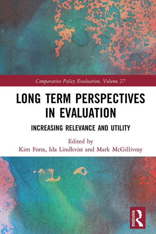 Long Term Perspectives in Evaluation: Increasing Relevance and Utility (Comparative Policy Evaluation)