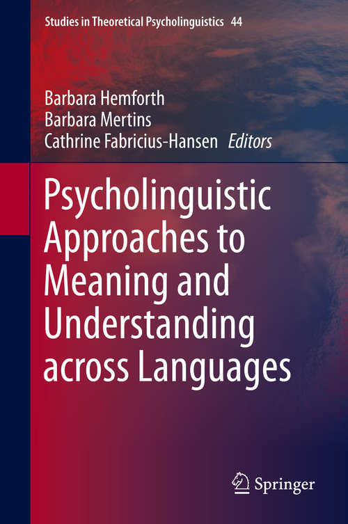 Book cover of Psycholinguistic Approaches to Meaning and Understanding across Languages