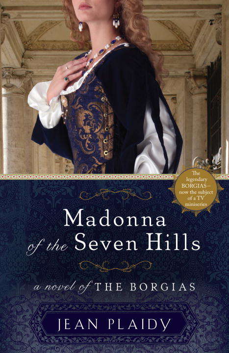 Book cover of Madonna of the Seven Hills (Lucrezia Borgia #1)