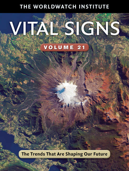 Book cover of Vital Signs Volume 21: The Trends That Are Shaping Our Future