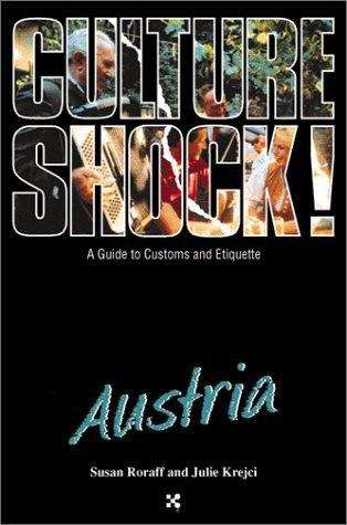 Book cover of Culture Shock! Austria: A Guide To Customs And Etiquette