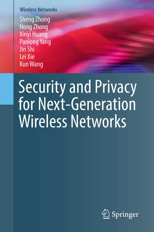 Security and Privacy for Next-Generation Wireless Networks (Wireless Networks)