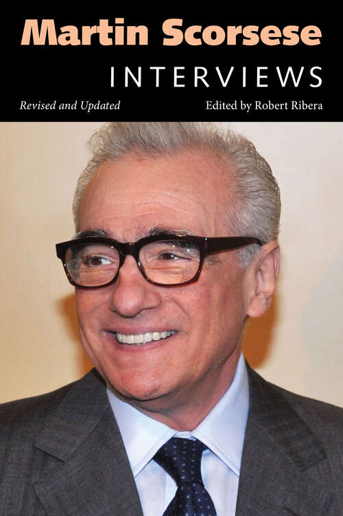 Book cover of Martin Scorsese: Interviews, Revised and Updated (EPUB Single) (Conversations with Filmmakers Series)