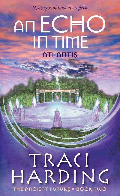 Book cover of An Echo in Time: Atlantis (Ancient Future, Volume #2)