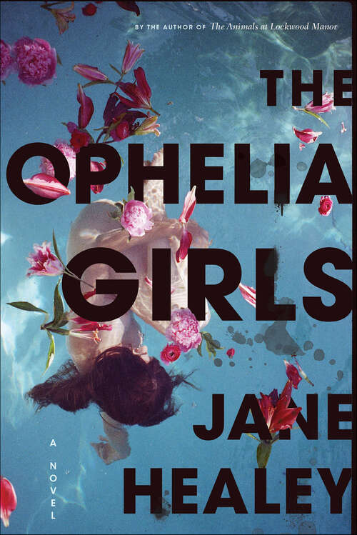Book cover of The Ophelia Girls: A Novel