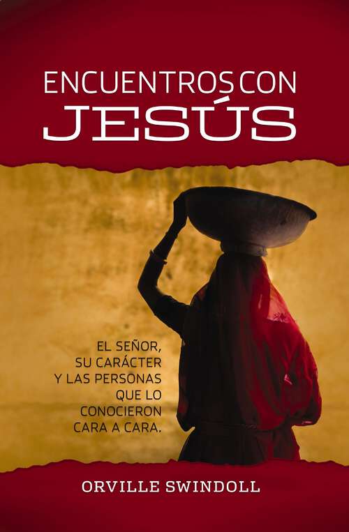 Book cover of Encuentros con Jesús: El Señor, su carácter y las personas que lo conocieron cara a cara
