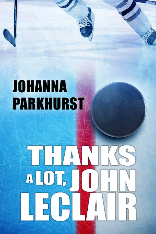 Book cover of Thanks a Lot, John LeClair (Here's to You, Zeb Pike #2)