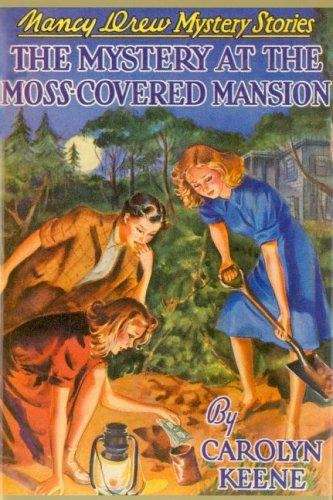 Book cover of The Mystery Of The Moss-Covered Mansion (Nancy Drew Mystery Stories #18)