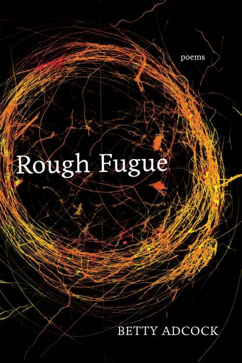 Book cover of Rough Fugue: Poems (Southern Messenger Poets)