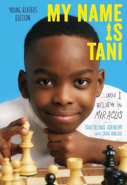 Book cover of My Name Is Tani . . . and I Believe in Miracles Young Readers Edition