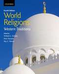 World Religions (Fourth Edition): Western Traditions