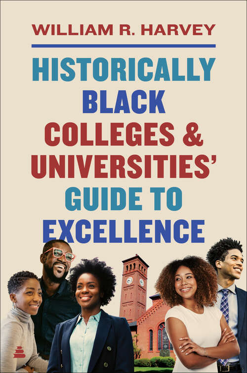 Book cover of Historically Black Colleges and Universities' Guide to Excellence
