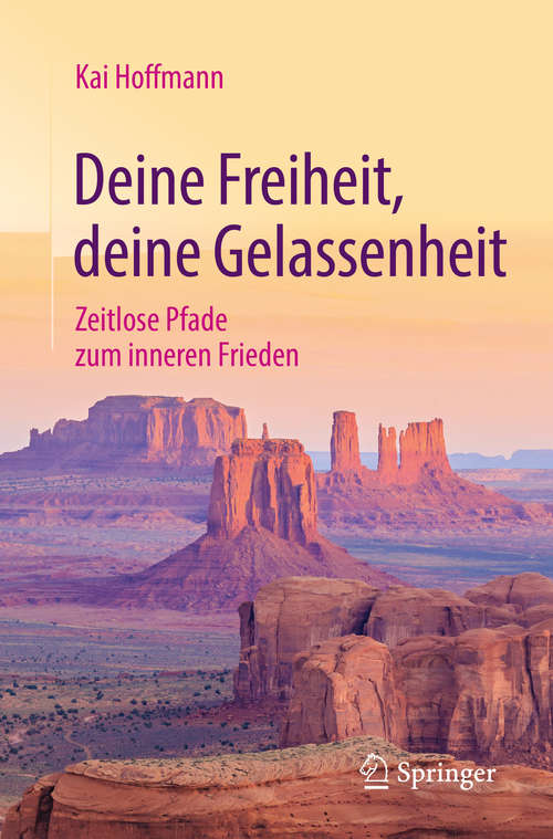 Book cover of Deine Freiheit, deine Gelassenheit