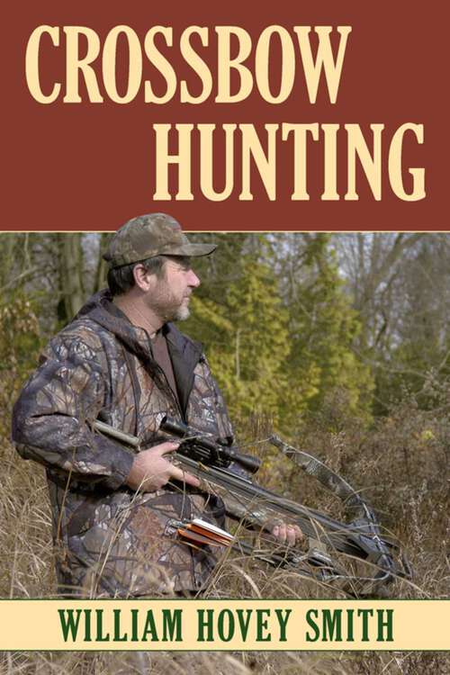Book cover of Crossbow Hunting