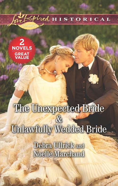 The Unexpected Bride & Unlawfully Wedded Bride