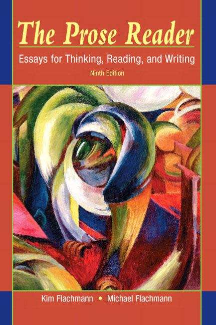 Book cover of The Prose Reader: Essays for Thinking, Reading, and Writing (Ninth Edition)