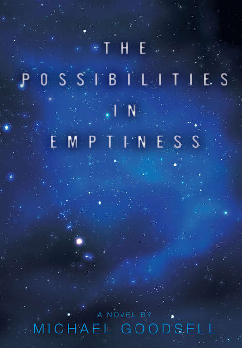 Book cover of The Possibilities in Emptiness: A meditation on the mystery of existence in a universe reluctant to unfold itself