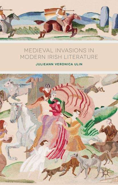 Book cover of Medieval Invasions In Modern Irish Literature