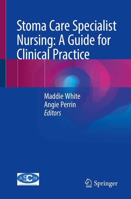 Book cover of Stoma Care Specialist Nursing: A Guide for Clinical Practice (1st ed. 2023)