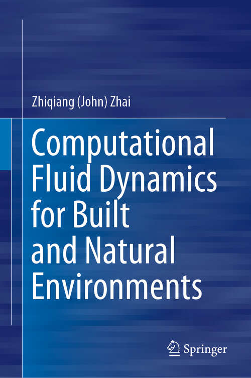 Book cover of Computational Fluid Dynamics for Built and Natural Environments (1st ed. 2020)