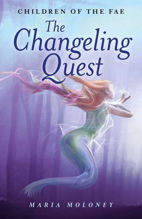 Book cover of Changeling Quest: Children of the Fae