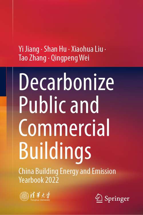 Decarbonize Public and Commercial Buildings: China Building Energy and Emission Yearbook 2022