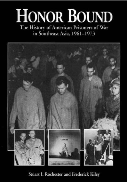 Book cover of Honor Bound: American Prisoners of War in Southeast Asia 1961-1973