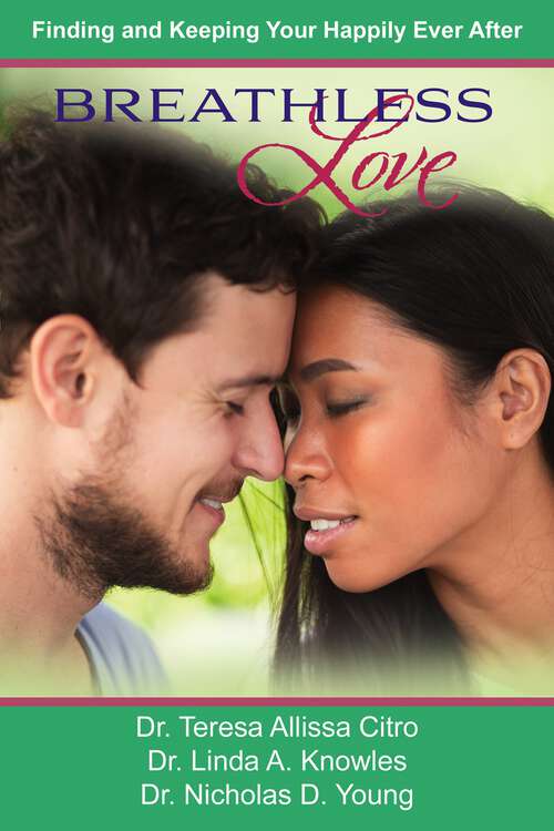 Book cover of Breathless Love: Finding And Keeping Your Happily Ever After