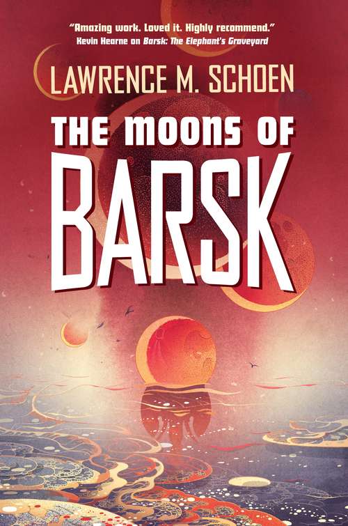 The Moons of Barsk (Barsk #2)