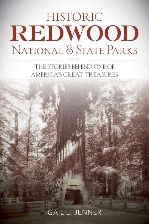 Book cover of Historic Redwood National and State Parks