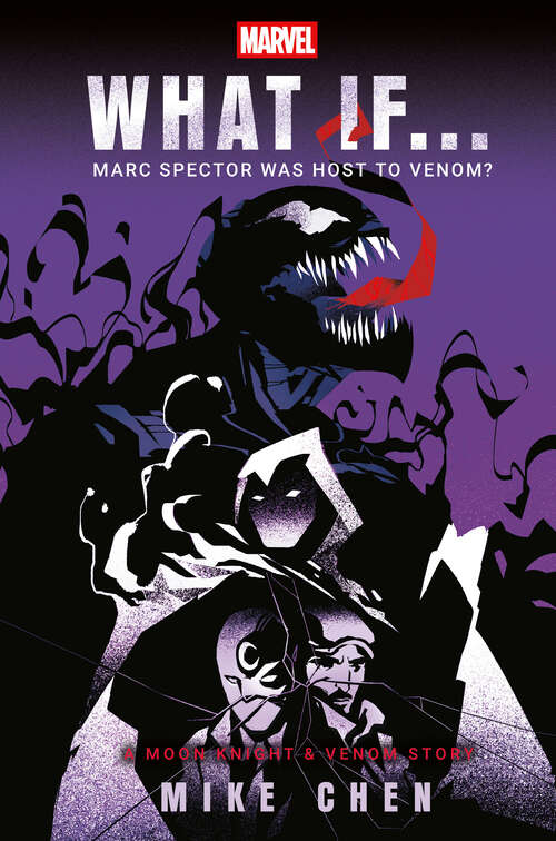 Book cover of Marvel: What If . . . Marc Spector Was Host to Venom? (What If . . . ? #3)