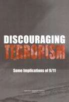 DISCOURAGING TERRORISM: Some Implications of 9/11
