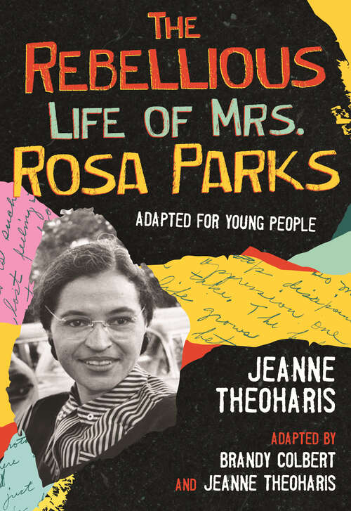 Book cover of The Rebellious Life of Mrs. Rosa Parks (ReVisioning History for Young People #3)