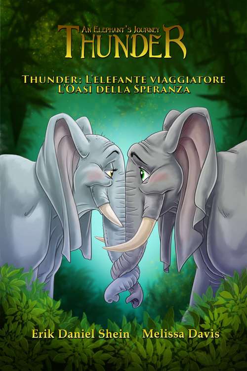 Book cover of Thunder: L'elefante viaggiatore - L'Oasi della Speranza